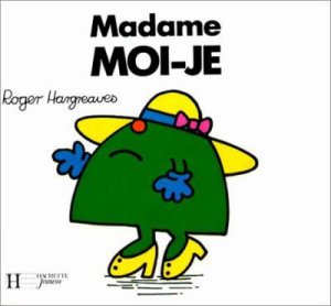 Madame Moi-Je Madame Moi-Je