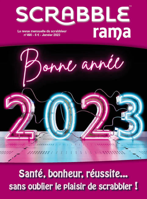 Bonne année 2023 Scrabblerama 490 - Janvier 2023