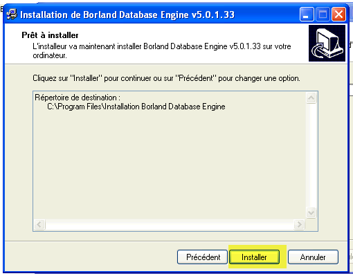 Fenêtre de confirmation d'installation de Borland Database Engine Validation de l'installation